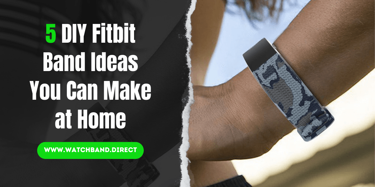 5 DIY Fitbit Band Ideas You Can Make at Home - watchband.direct