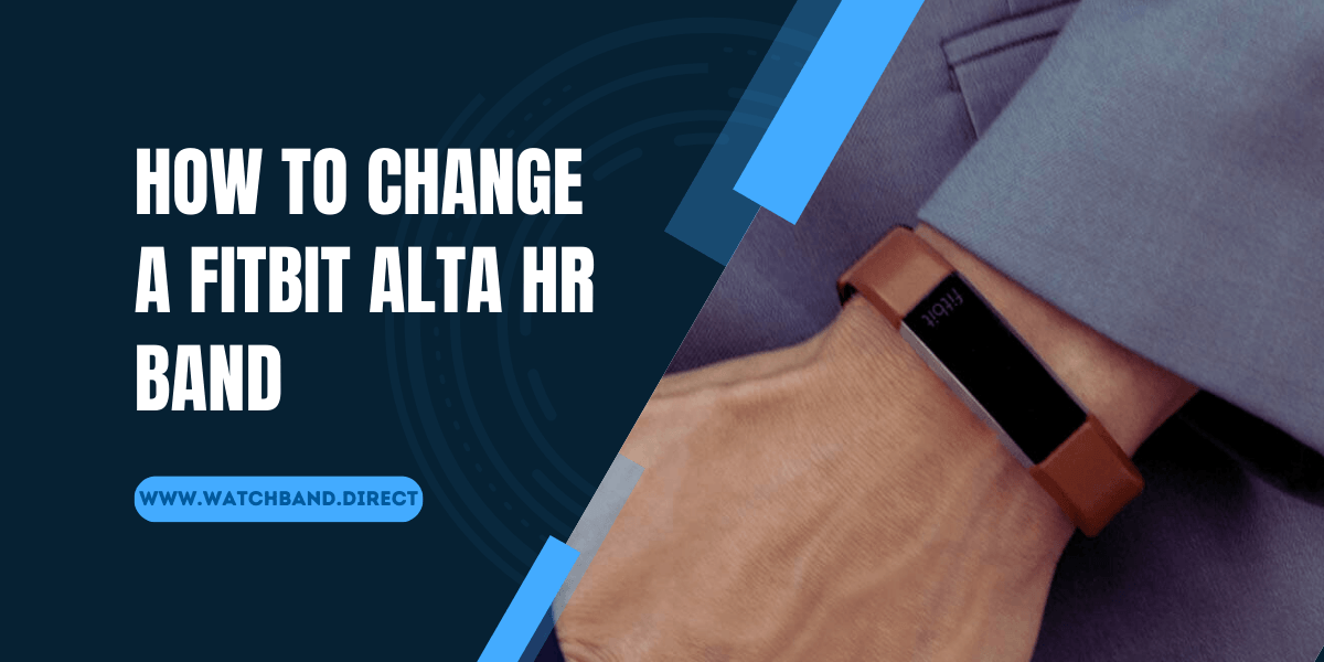 How to Change a Fitbit Alta HR Band: A Step-by-Step Guide - watchband.direct