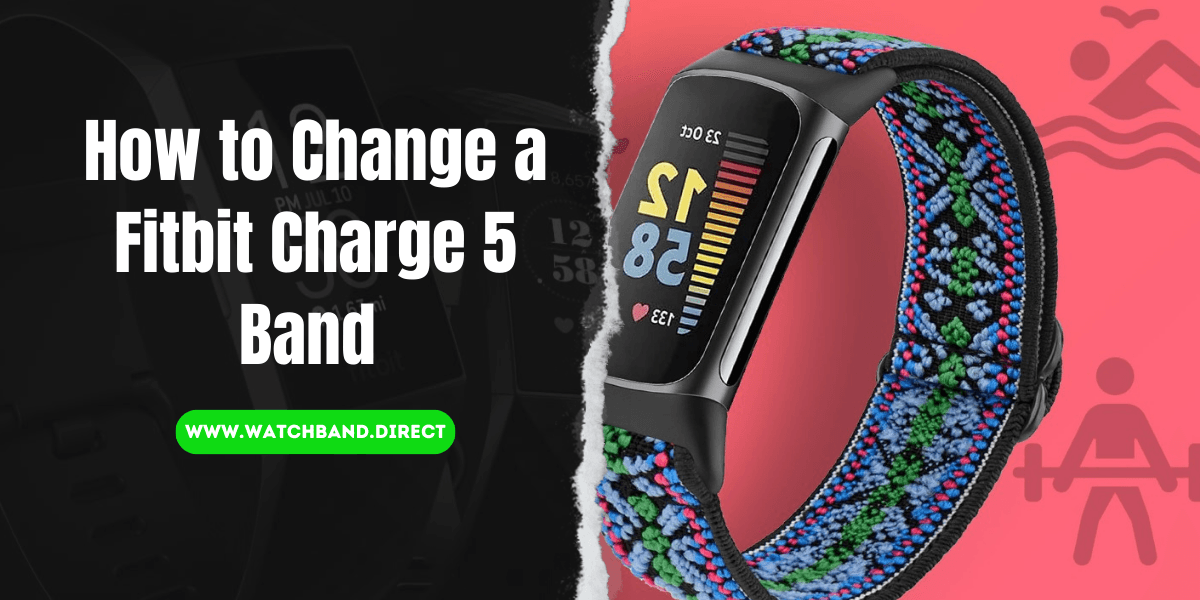 How to Change a Fitbit Charge 5 Band: A Comprehensive Guide - watchband.direct