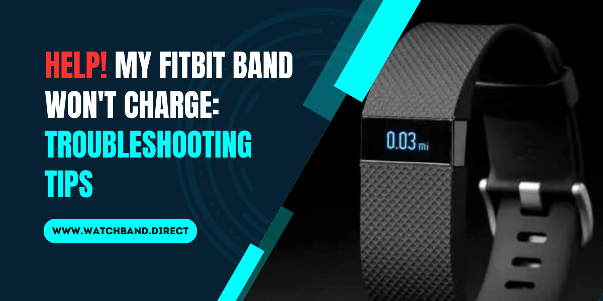Help! My Fitbit Won't Charge: Troubleshooting Tips - watchband.direct