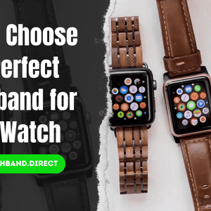 Comment choisir le bracelet parfait pour votre montre : un guide complet