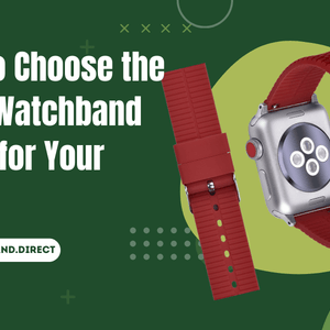 Comment choisir la largeur de bracelet adaptée à votre montre : un guide complet
