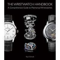 Thumbnail for The Wristwatch Handbook: A Comprehensive Guide to Mechanical Wristwatches